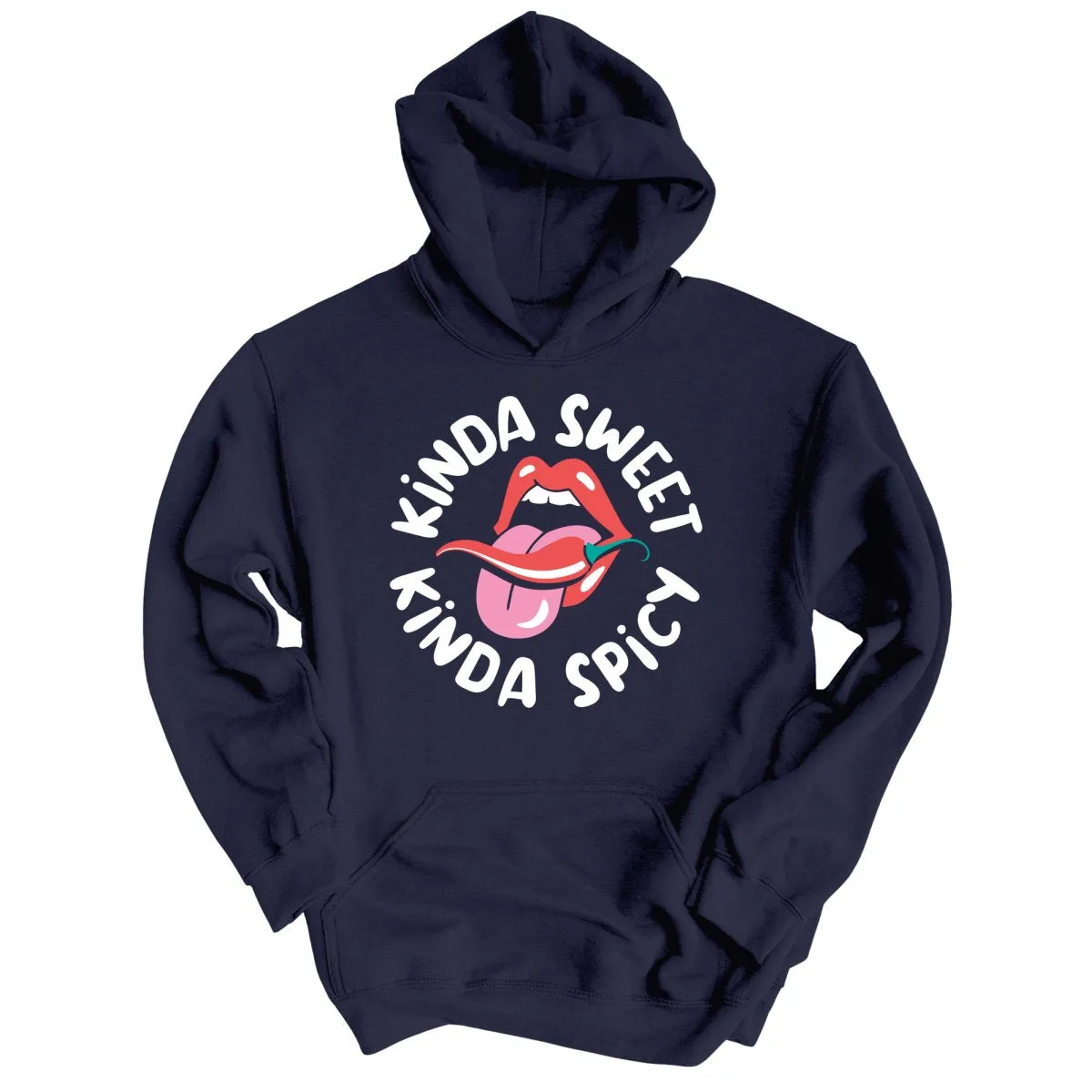 Kinda Sweet Kinda Spicy Hoodie